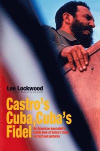 bokomslag Castro's Cuba, Cuba's Fidel
