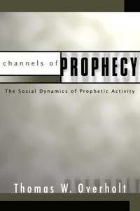 bokomslag Channels of Prophecy