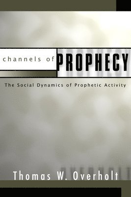 Channels of Prophecy 1