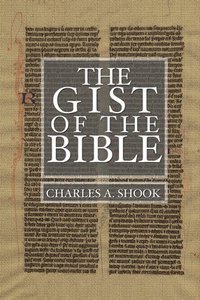 bokomslag Gist of the Bible