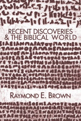 Recent Discoveries and the Biblical World 1