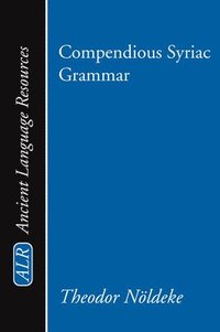 bokomslag Compendious Syriac Grammar