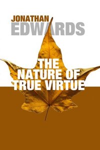 bokomslag Nature of True Virtue