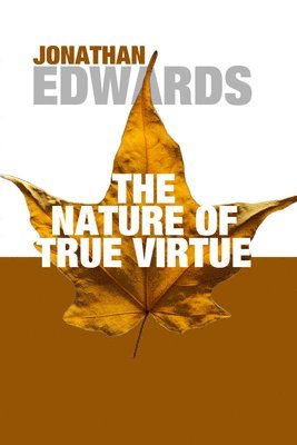 bokomslag Nature of True Virtue