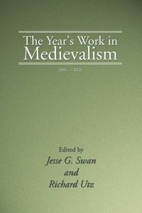 bokomslag The Year's Work in Medievalism, 2002