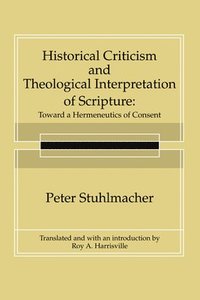 bokomslag Historical Criticism and Theological Interpretation of Scripture