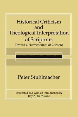 bokomslag Historical Criticism and Theological Interpretation of Scripture
