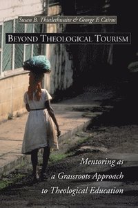 bokomslag Beyond Theological Tourism