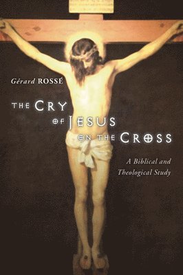 The Cry of Jesus on the Cross 1