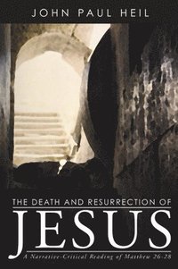bokomslag The Death and Resurrection of Jesus