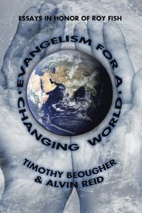 bokomslag Evangelism for a Changing World