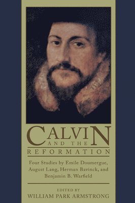 Calvin and the Reformation 1