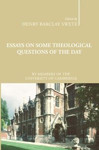 bokomslag Essays on Some Theological Questions of the Day