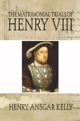 bokomslag Matrimonial Trials of Henry VIII
