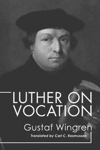 bokomslag Luther on Vocation