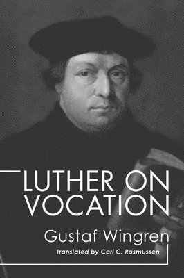 bokomslag Luther on Vocation