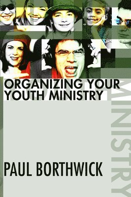 Organizing Your Youth Ministry
