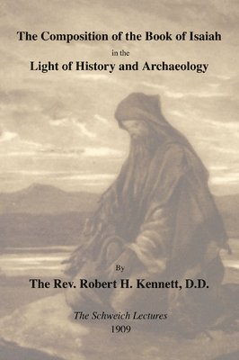 Composition of the Book of Isaiah in the Light of History and Archaeology 1