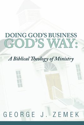 Doing God's Business God's Way 1