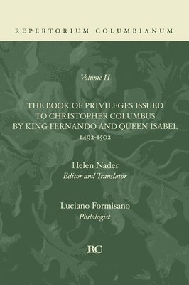 bokomslag Book of Privileges Issued to Christopher Columbus by King Fernando and Queen Isabel 1492-1502