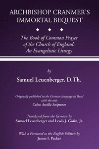 bokomslag Archbishop Cranmer's Immortal Bequest