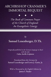 bokomslag Archbishop Cranmer's Immortal Bequest