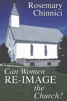 bokomslag Can Women Re-Image the Church?