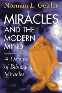 bokomslag Miracles and the Modern Mind