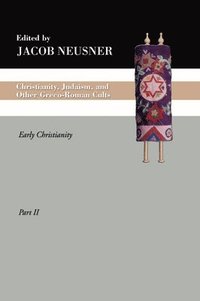 bokomslag Christianity, Judaism and Other Greco-Roman Cults, Part 2