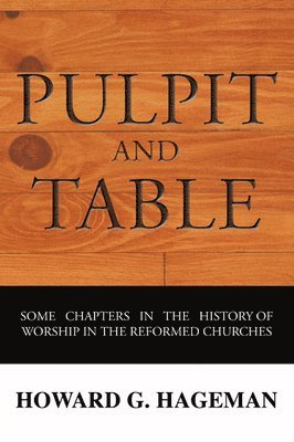 bokomslag Pulpit and Table