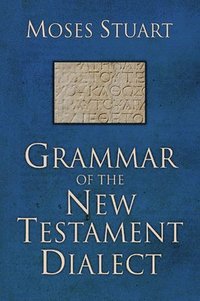 bokomslag Grammar of the New Testament Dialect