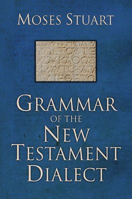 bokomslag Grammar of the New Testament Dialect