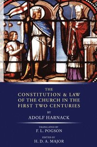 bokomslag Constitution and Law of the Church in the First Two Centuries