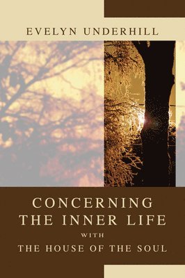 Concerning The Inner Life With The House Of The Soul 1
