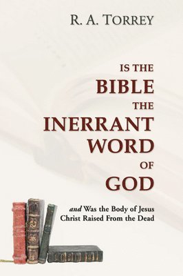 Is the Bible the Inerrant Word of God 1