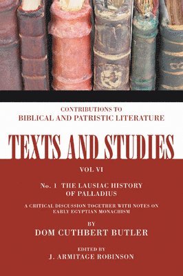 Cuthbert Butler, J. Armitage Robinson - Lausiac History of Palladius, Häftad