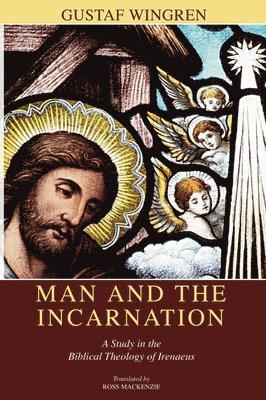 Gustaf Wingren - Man and the Incarnation, Häftad
