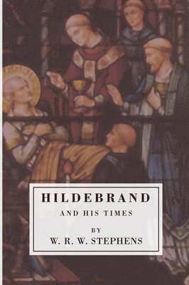 bokomslag Hildebrand and His Times