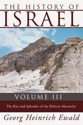 Georg Heinrich Ewald, J Estlin Carpenter, J. Estlin Carpenter - History of Israel, Volume 3, Häftad
