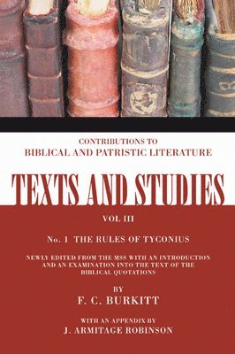 F. Crawford Burkitt, J. Armitage Robinson - The Book of Rules of Tyconius, Häftad
