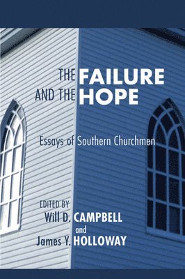 Will D Campbell, James Y Holloway, Will D. Campbell, James Y. Holloway - Failure and the Hope, Häftad
