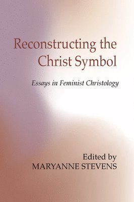 bokomslag Reconstructing the Christ Symbol