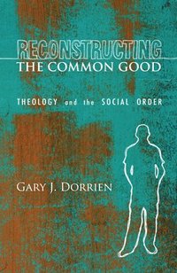 bokomslag Reconstructing the Common Good