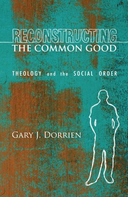 bokomslag Reconstructing the Common Good