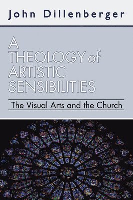 A Theology of Artistic Sensibilities 1