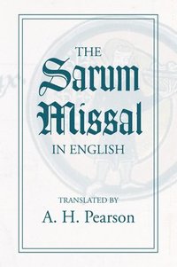bokomslag Sarum Missal in English