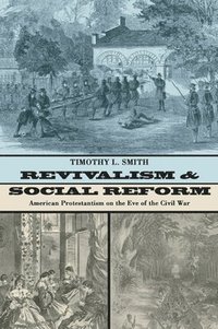 bokomslag Revivalism and Social Reform