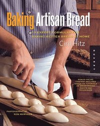 bokomslag Baking Artisan Bread: 10 Expert Formulas for Baking Better Bread at Home