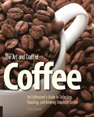 bokomslag Art and Craft of Coffee