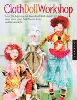 Elinor Bailey, Patti Medaris Culea, Barbara Willis - Bailey, E: Cloth Doll Workshop, Häftad